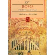 Roma: Vida pública e vida privada