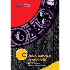 Ciencia, Historia E Historiografia
