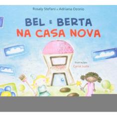 Bel E Berta Na Casa Nova - Paulus