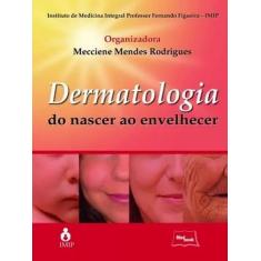 Livro - Dermatologia do nascer ao envelhecer