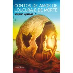 Livro - Contos de amor de loucura e de morte