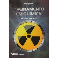 Treinamento Em Quimica - Radioatividade