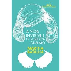 Vida Invisivel De Euridice Gusmao, A