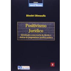 Livro - Col. Gilmar Mendes 2 - Positivismo Jurídico - 1ª Edição 2006