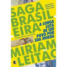 Saga Brasileira - A Longa Luta De Um Povo Por Sua Moeda