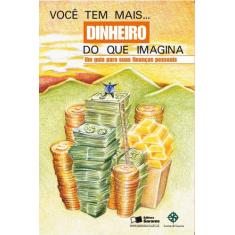Livro - Voce tem mais dinheiro imagina