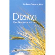 Dízimo - Uma Bênção Em Sua Vida