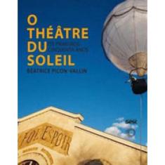 O Théâtre Du Soleil