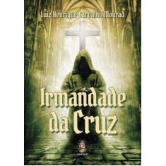 Irmandade Da Cruz - MADRAS EDITORA, 3