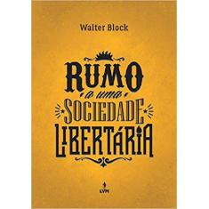 Livro - Rumo a uma sociedade libertária