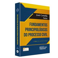 Fundamentos Principiológicos do Processo Civil