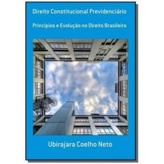 Direito Constitucional Previdenciario - Clube De Autores
