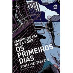 Os primeiros dias (Vol. 1)