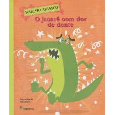 Livro - O jacaré com dor de dente