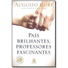 Pais Brilhantes, Professores Fascinantes - 20 Anos
