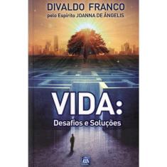 Vida - Desafios E Soluções