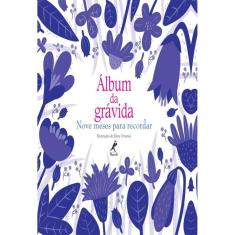Livro - Album Da Gravida - Nove Meses Para Recordar