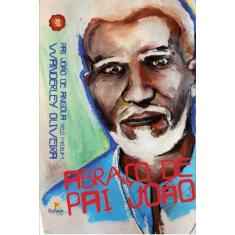 Livro - Abraço de Pai joão