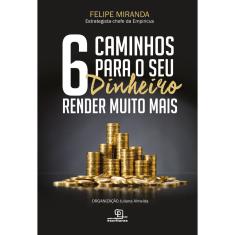 Livro - 6 caminhos para seu dinheiro render muito mais