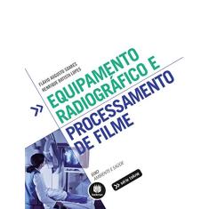 Equipamento Radiográfico e Processamento de Filme