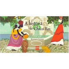 História de Chico Rei, A - 02Ed/15 - SM EDICOES, 3