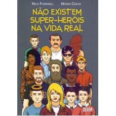 Nao existem super-herois na vida real - DEVIR