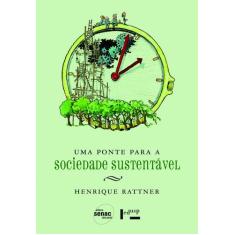 Livro - Uma ponte para a sociedade sustentável