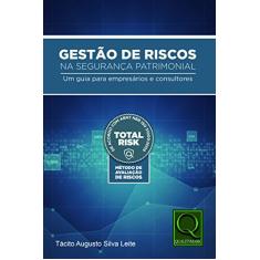 Gestão de Riscos na Segurança Patrimonial