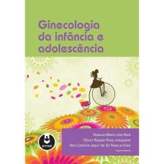 Ginecologia Da Infancia E Adolescencia