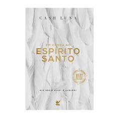 Em Honra Ao Espírito Santo - Ele Não é Algo, é Alguém!