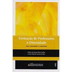 Formação De Professores E Diversidade: Entre A Universidade E A Escola Básica