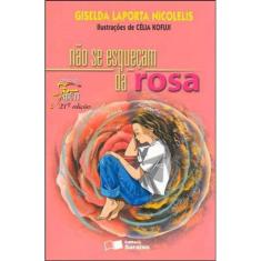 Não Se Esqueçam Da Rosa