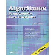 Algoritmos. Programação Para Iniciantes