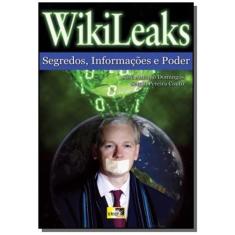 Wikileaks   Segredos Informacoes E Poder - Ideia