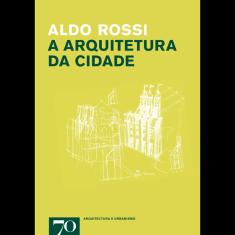 A Arquitetura Da Cidade - 1ª Ed.