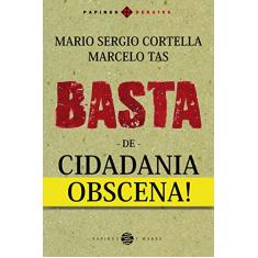 Basta de cidadania obscena!