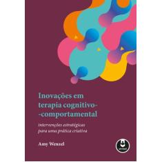 Livro - Inovações Em Terapia Cognitivo-Comportamental