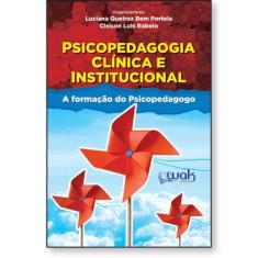 Psicopedagogia Clínica e Institucional