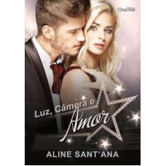 Luz, Câmera e Amor - CHARME EDITORA, 3