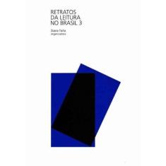 Retratos da Leitura no Bvrasil 3 Pesquisa 2012 - IMPRENSA OFICIAL, 3