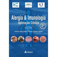 Alergia e Imunologia – Aplicação Clínica