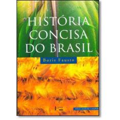 História Concisa Do Brasil - Edusp