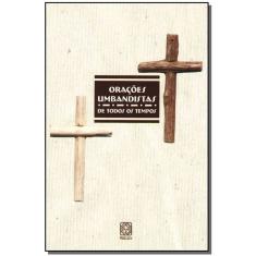 Orações Umbandistas De Todos Os Tempos