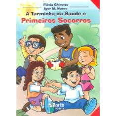 A Turminha da Saúde e Primeiros Socorros - Phorte