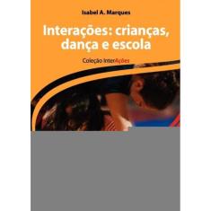 Interações - Crianças, Dança e Escola