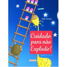 Livro - Cuidado Para Não Explodir