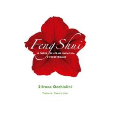 Feng Shui - O Poder de Atrair Harmonia e Prosperidade - BOOK7