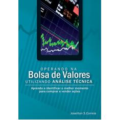 Operando na Bolsa de Valores Utilizando Análise Técnica