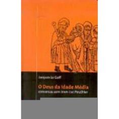 O Deus Da Idade Média