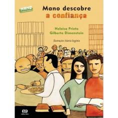 Mano Descobre A Confiança